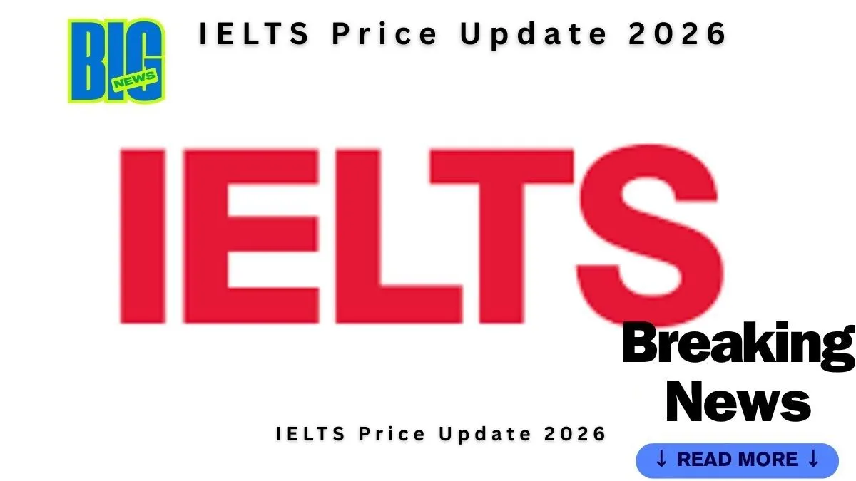 IELTS Exam Price Update 2026